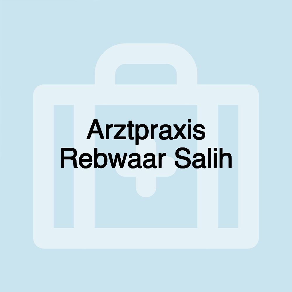 Arztpraxis Rebwaar Salih