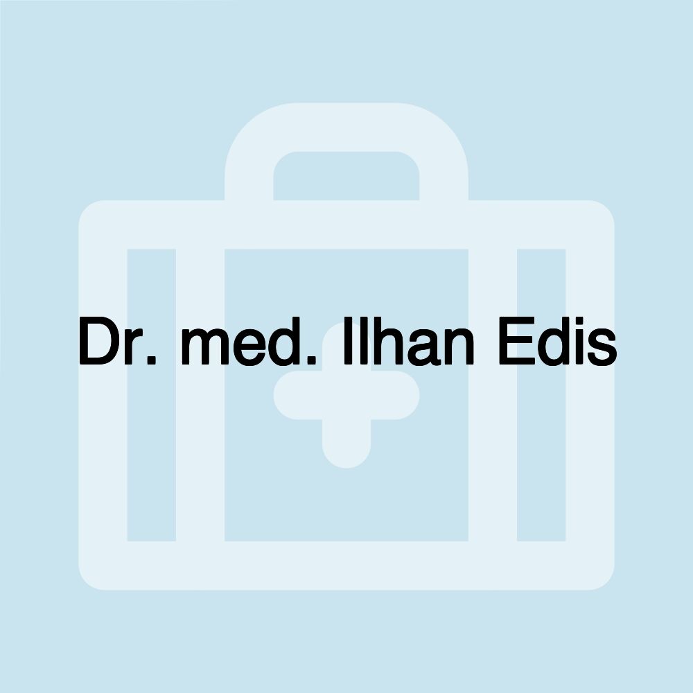 Dr. med. Ilhan Edis