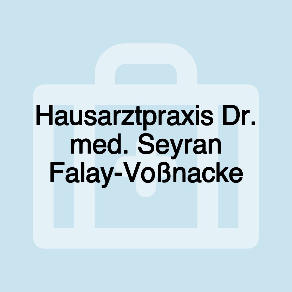 Hausarztpraxis Dr. med. Seyran Falay-Voßnacke