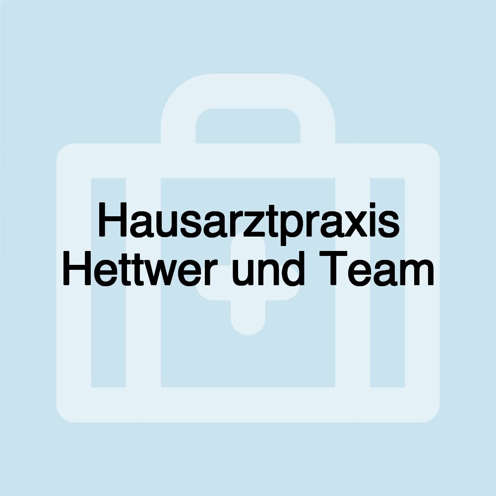 Hausarztpraxis Hettwer und Team