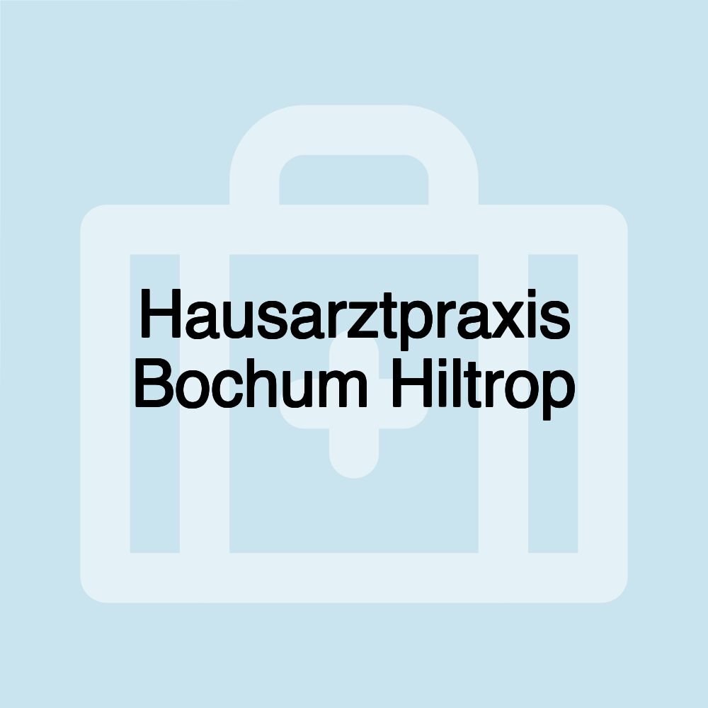 Hausarztpraxis Bochum Hiltrop