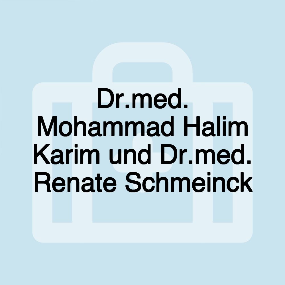 Dr.med. Mohammad Halim Karim und Dr.med. Renate Schmeinck