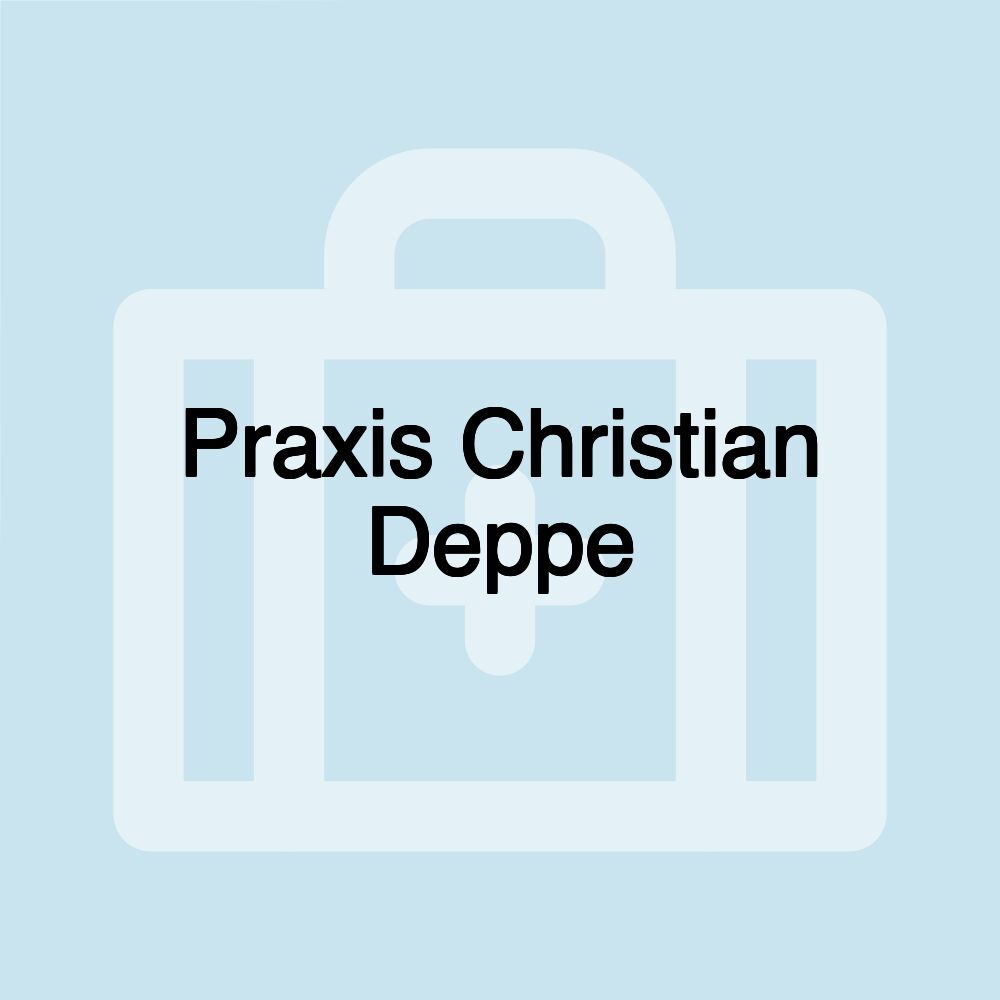 Praxis Christian Deppe