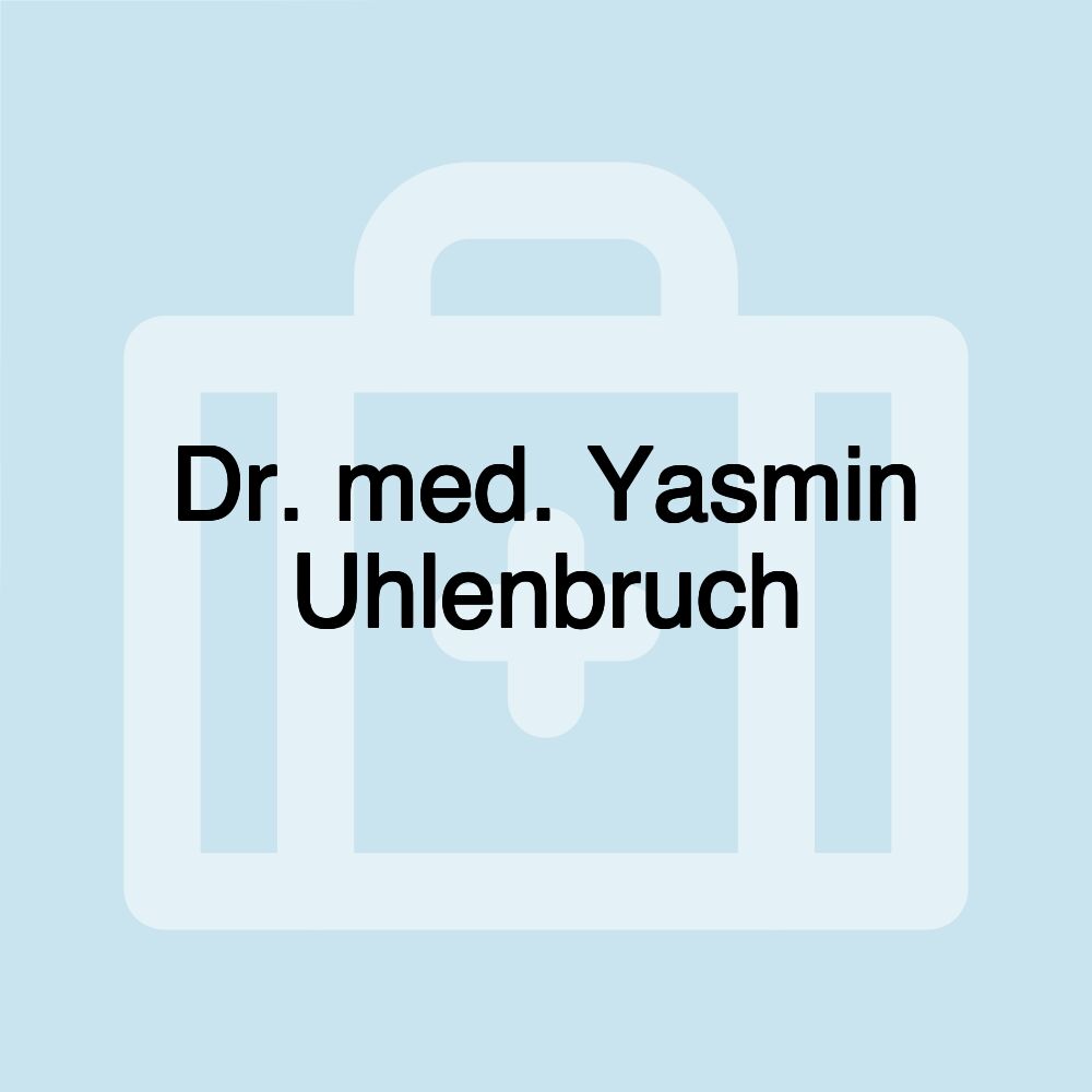 Dr. med. Yasmin Uhlenbruch