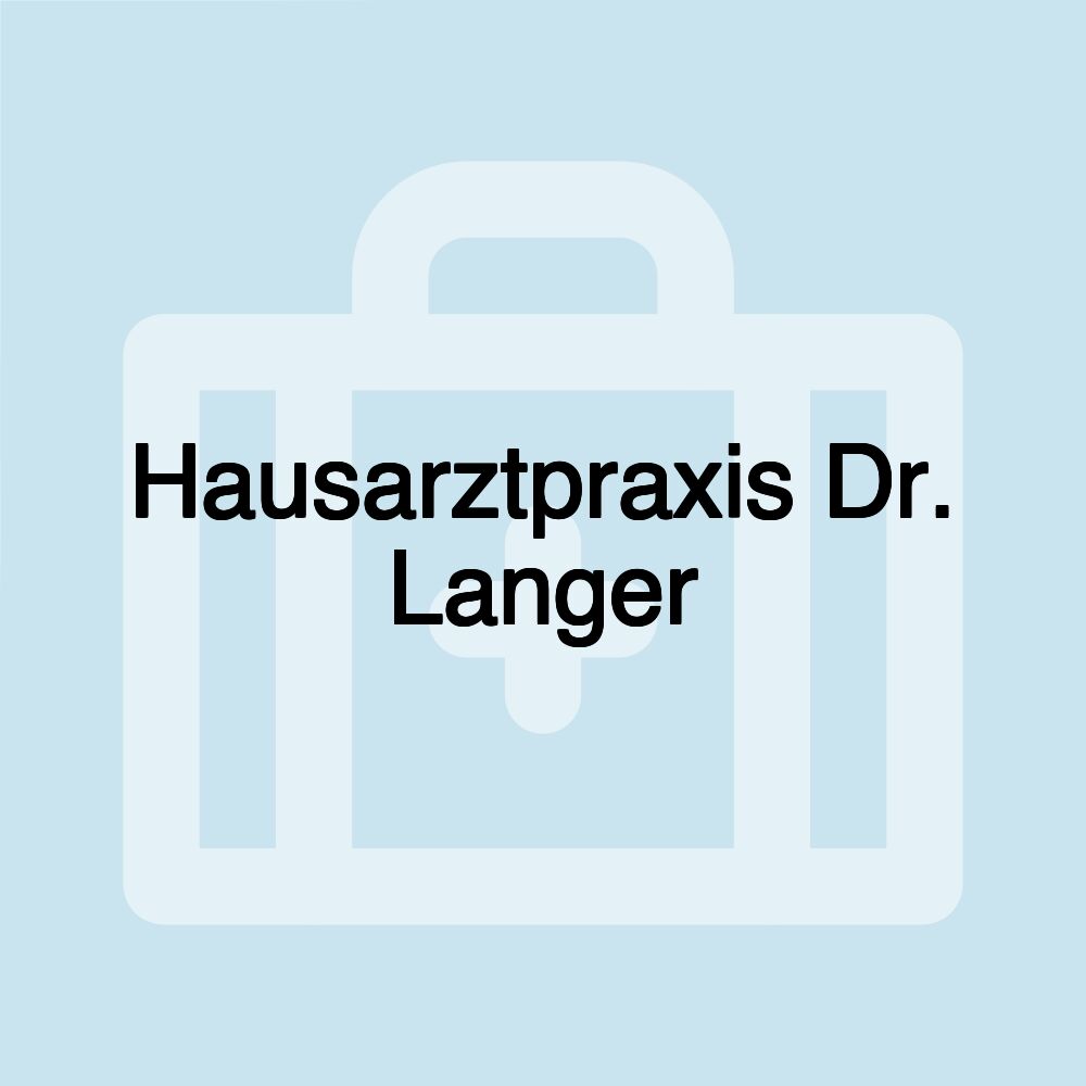 Hausarztpraxis Dr. Langer