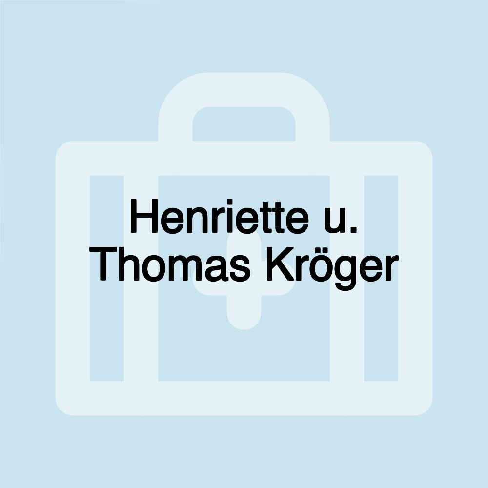 Henriette u. Thomas Kröger