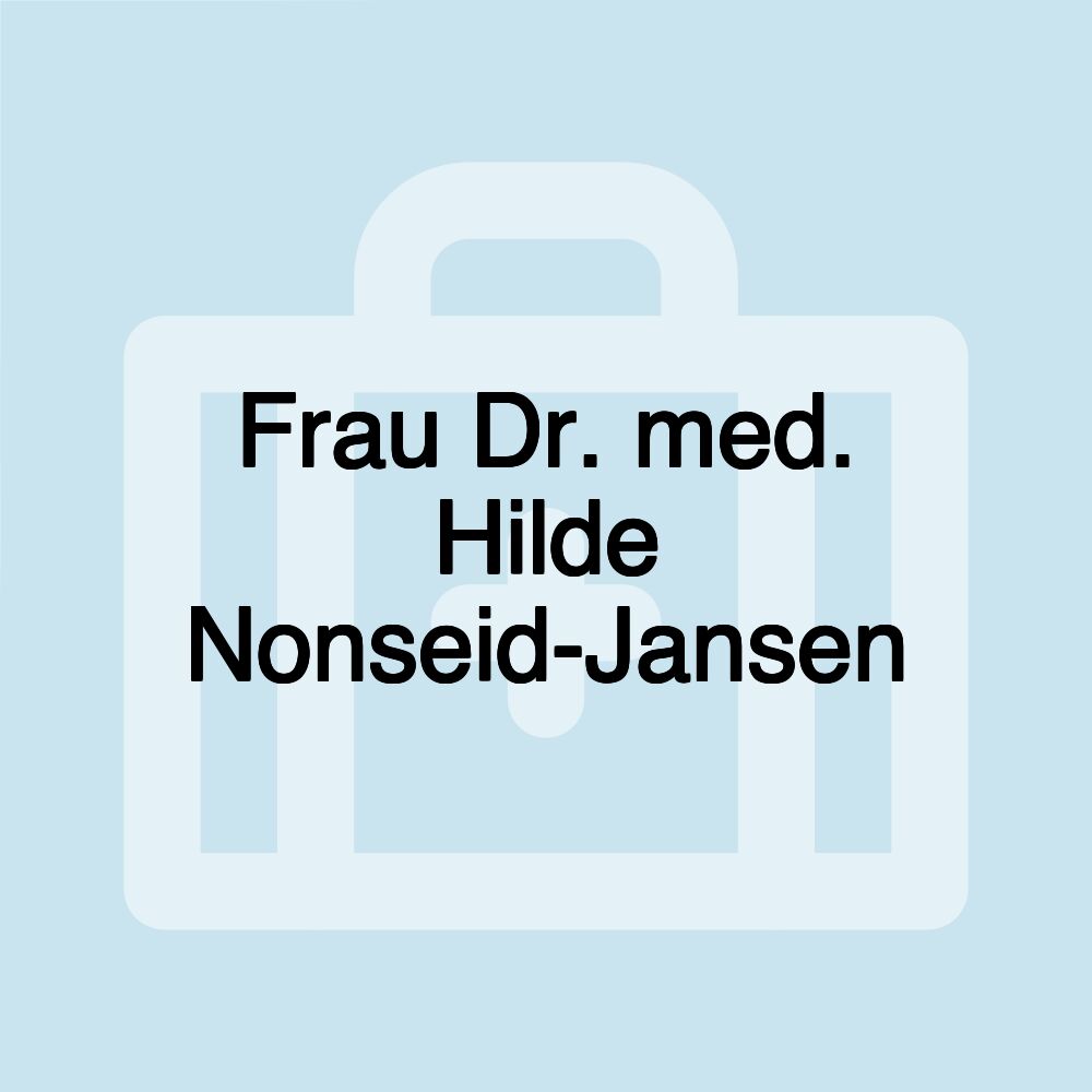 Frau Dr. med. Hilde Nonseid-Jansen