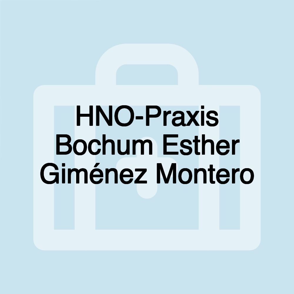 HNO-Praxis Bochum Esther Giménez Montero