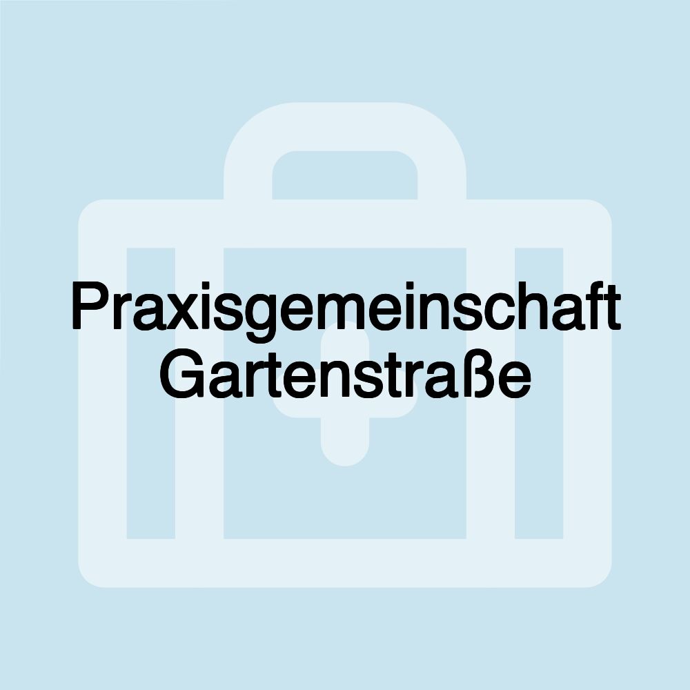 Praxisgemeinschaft Gartenstraße