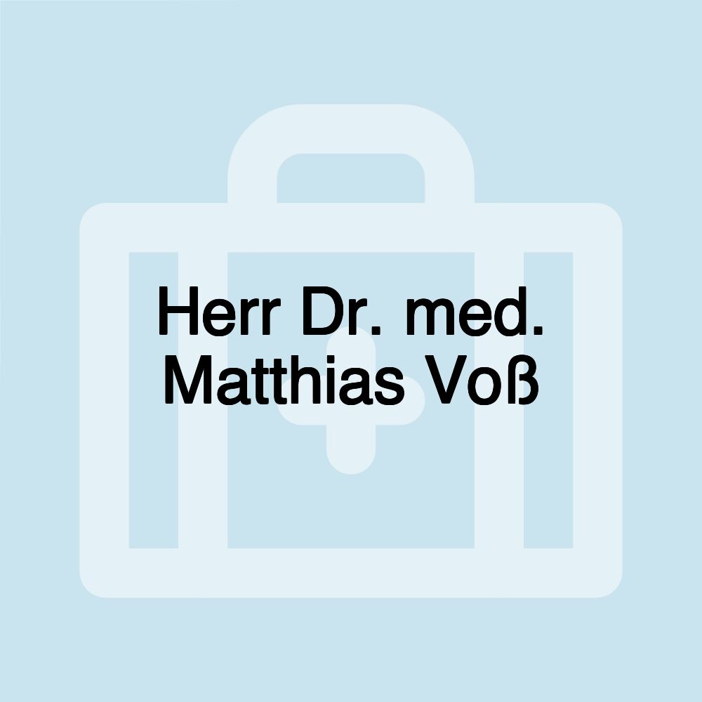 Herr Dr. med. Matthias Voß