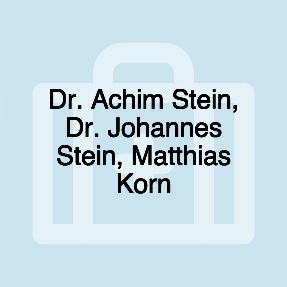 Dr. Achim Stein, Dr. Johannes Stein, Matthias Korn