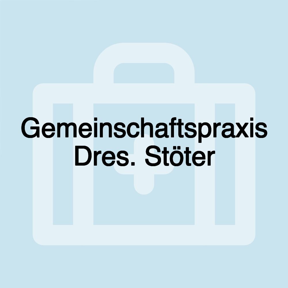 Gemeinschaftspraxis Dres. Stöter