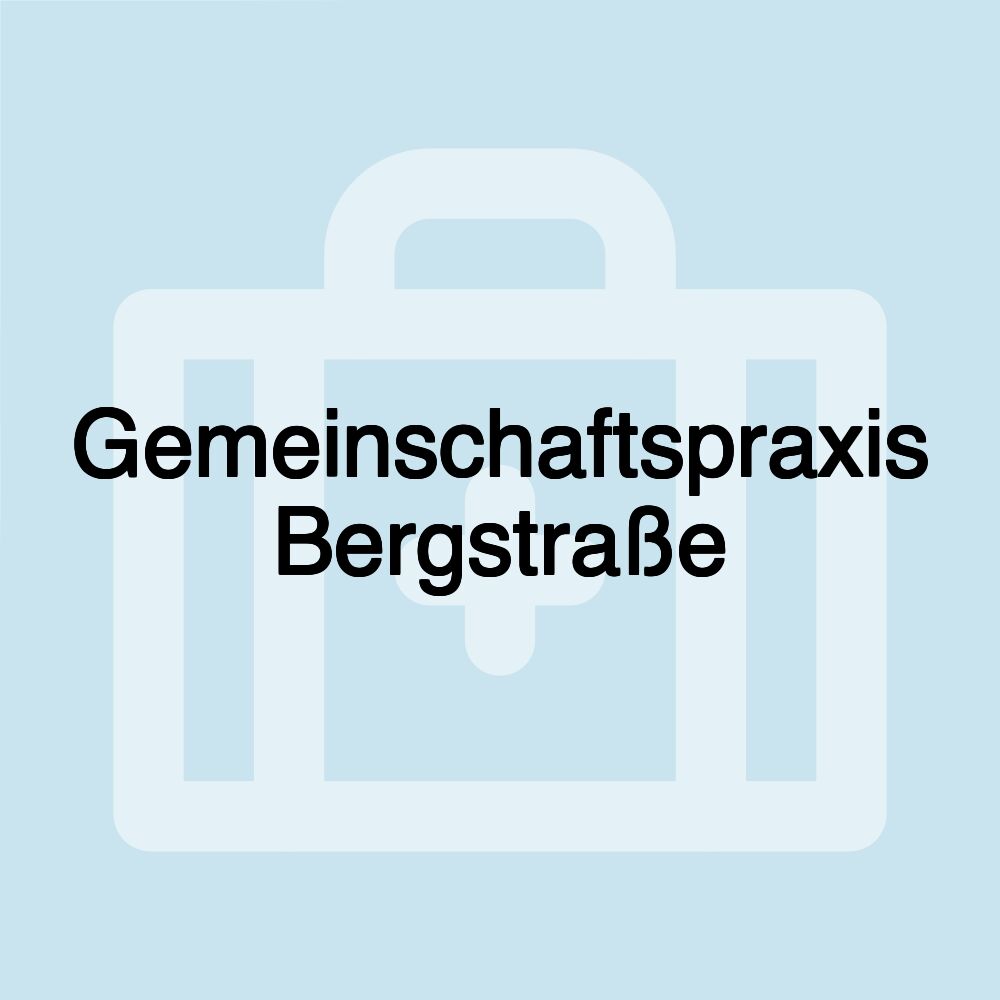 Gemeinschaftspraxis Bergstraße