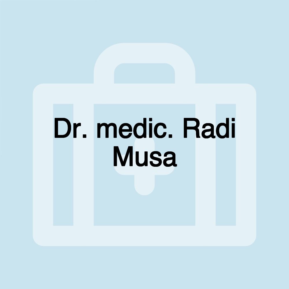 Dr. medic. Radi Musa