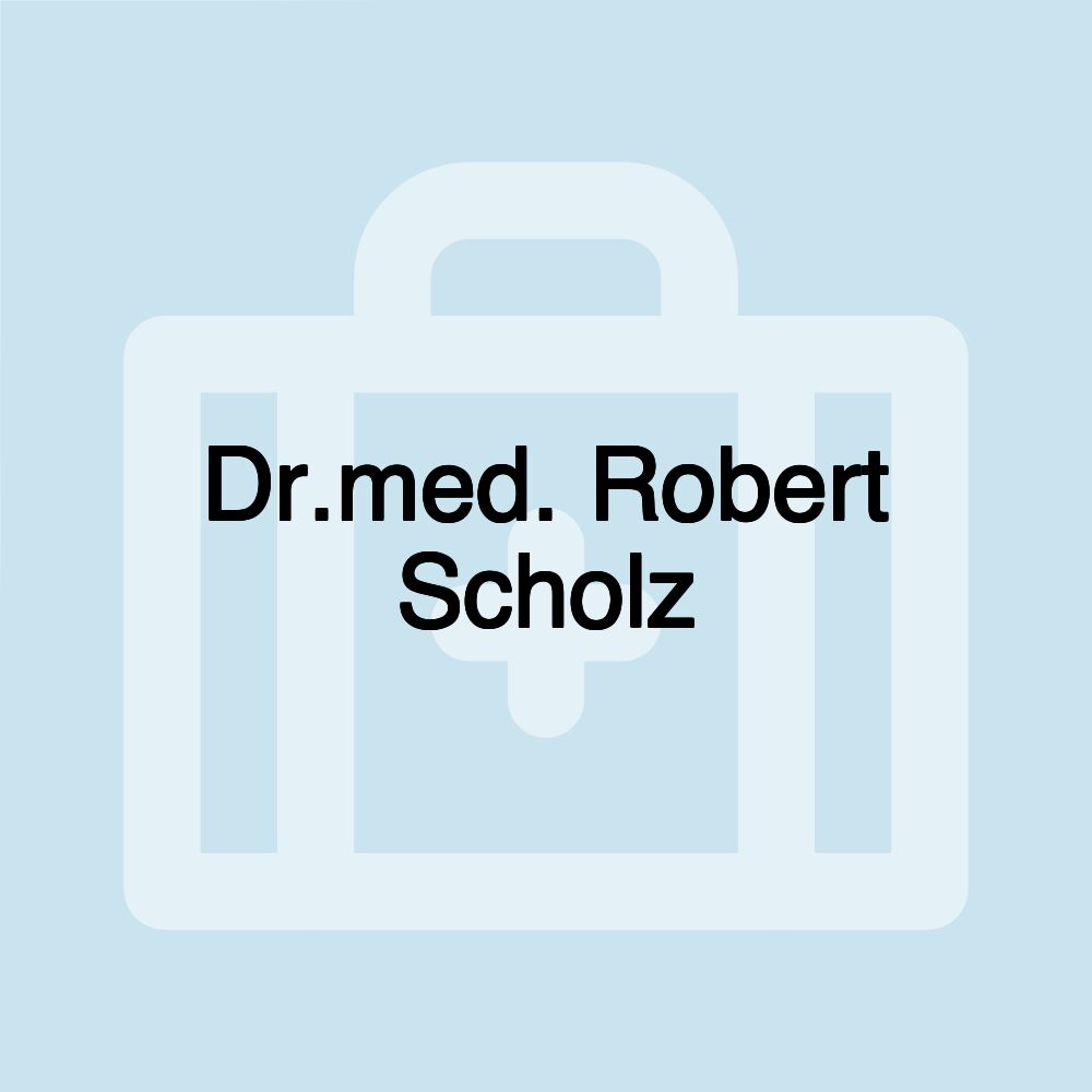 Dr.med. Robert Scholz