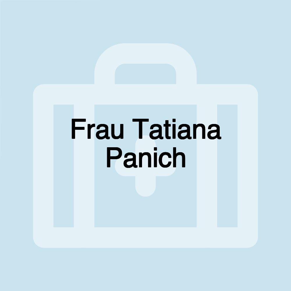 Frau Tatiana Panich