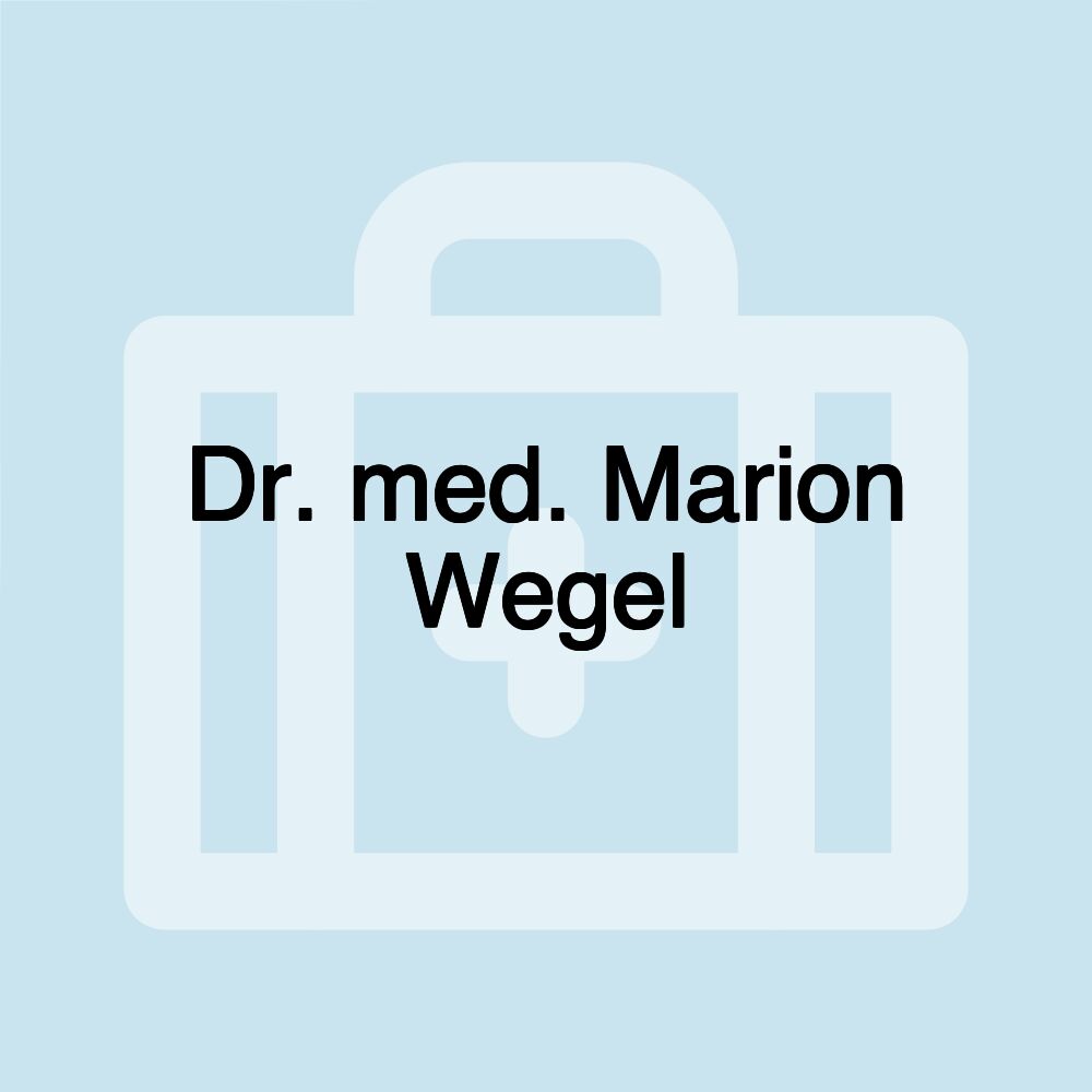 Dr. med. Marion Wegel