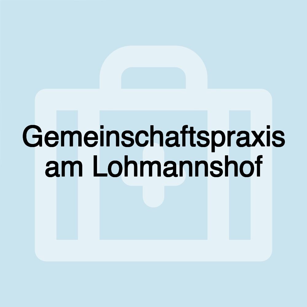 Gemeinschaftspraxis am Lohmannshof