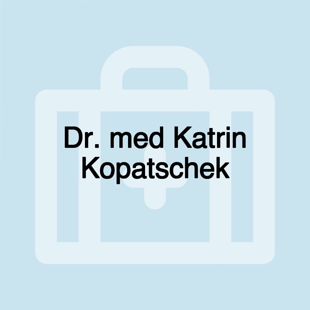 Dr. med Katrin Kopatschek