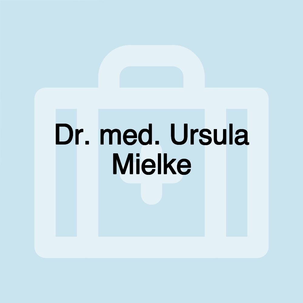 Dr. med. Ursula Mielke