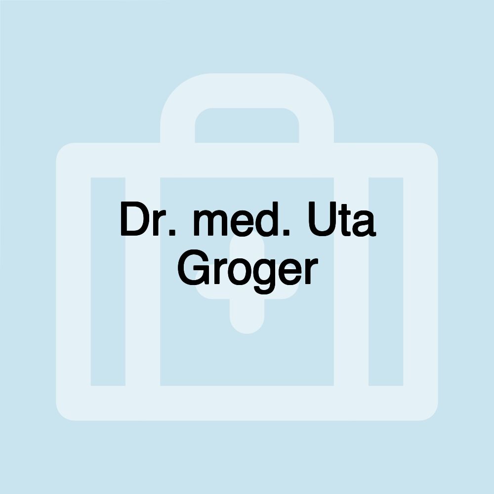 Dr. med. Uta Groger