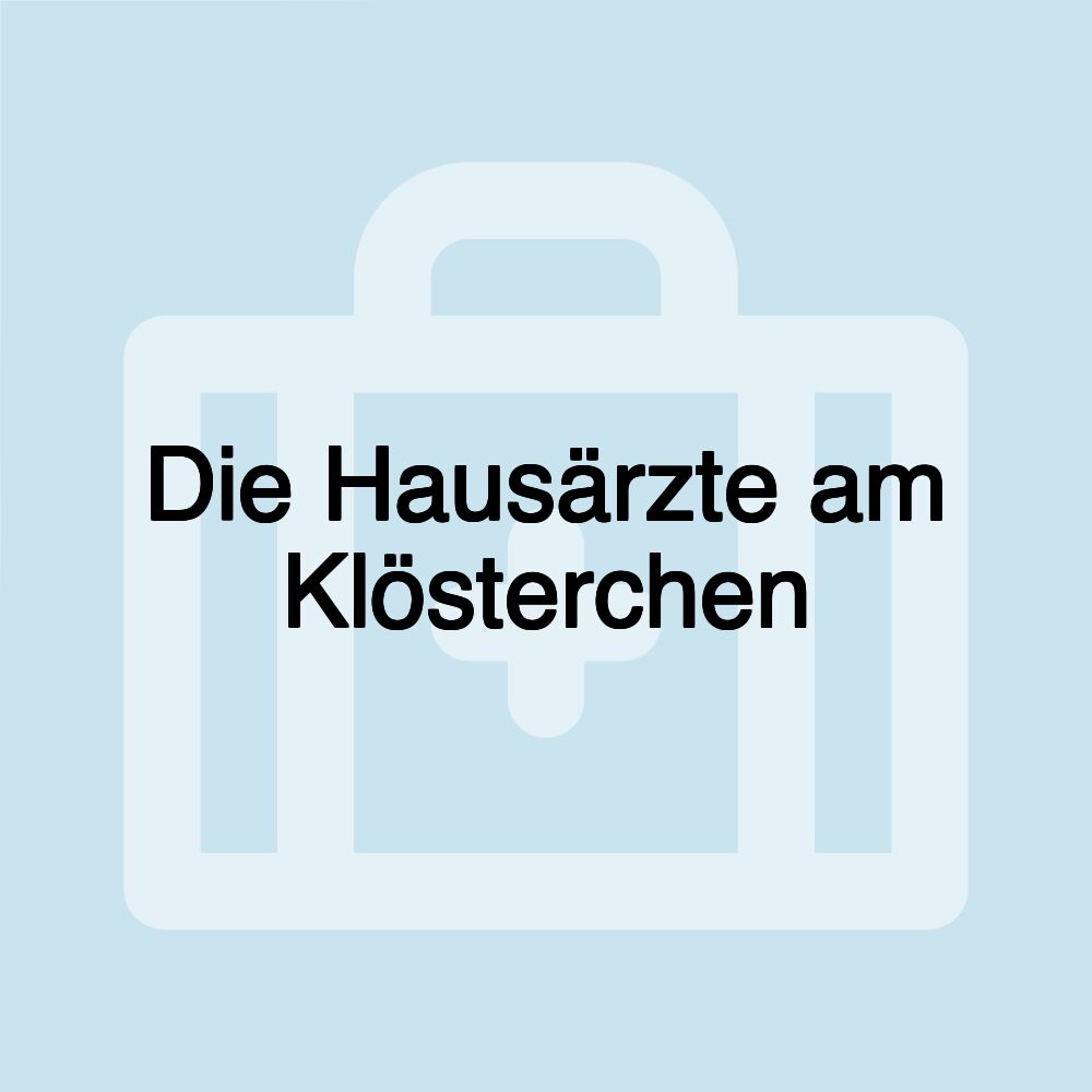 Die Hausärzte am Klösterchen