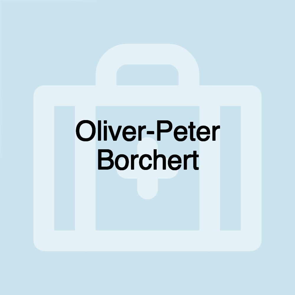 Oliver-Peter Borchert