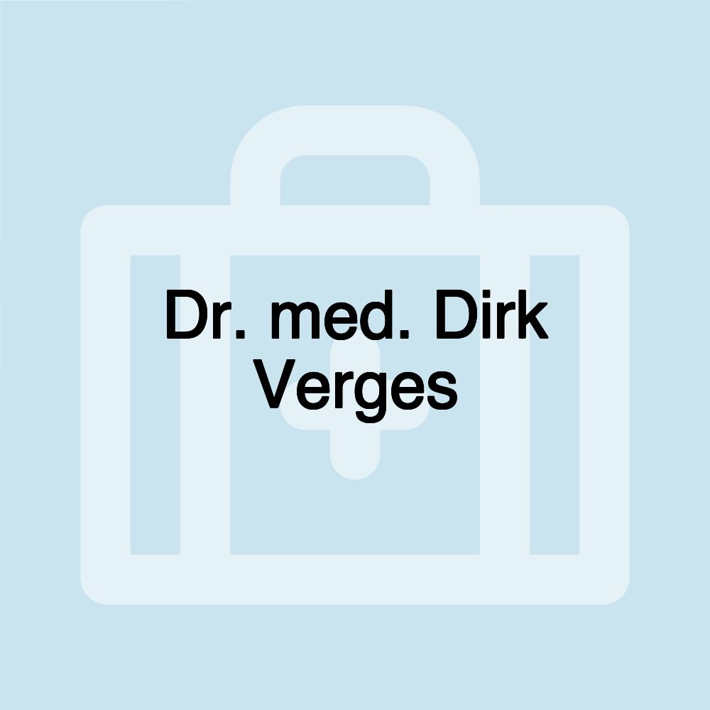 Dr. med. Dirk Verges