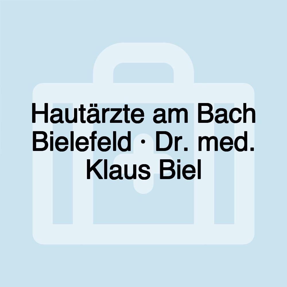 Hautärzte am Bach Bielefeld · Dr. med. Klaus Biel