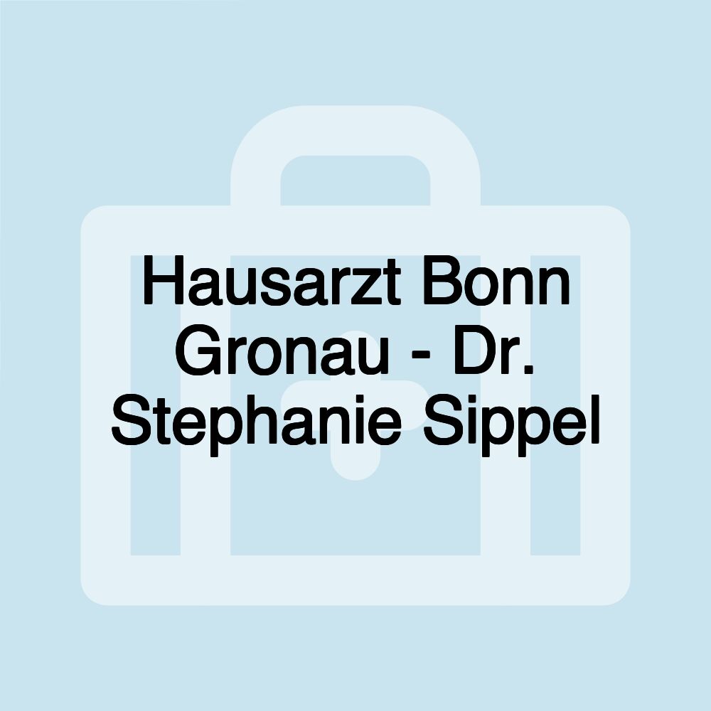 Hausarzt Bonn Gronau - Dr. Stephanie Sippel