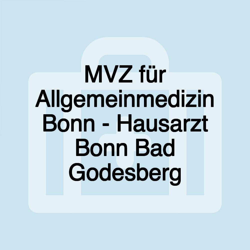 MVZ für Allgemeinmedizin Bonn - Hausarzt Bonn Bad Godesberg