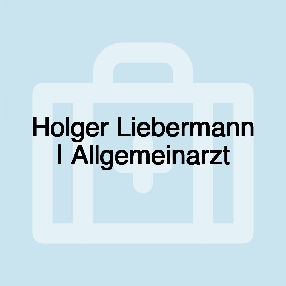 Holger Liebermann | Allgemeinarzt