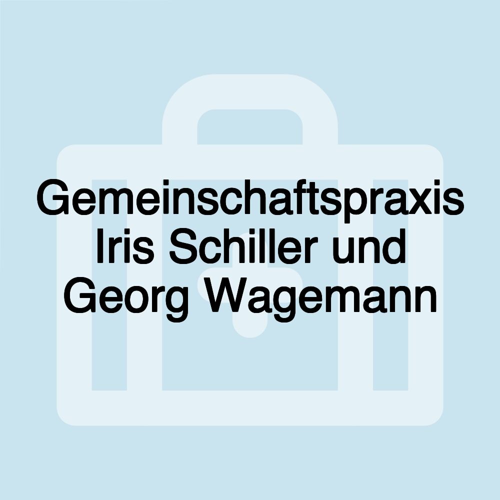 Gemeinschaftspraxis Iris Schiller und Georg Wagemann