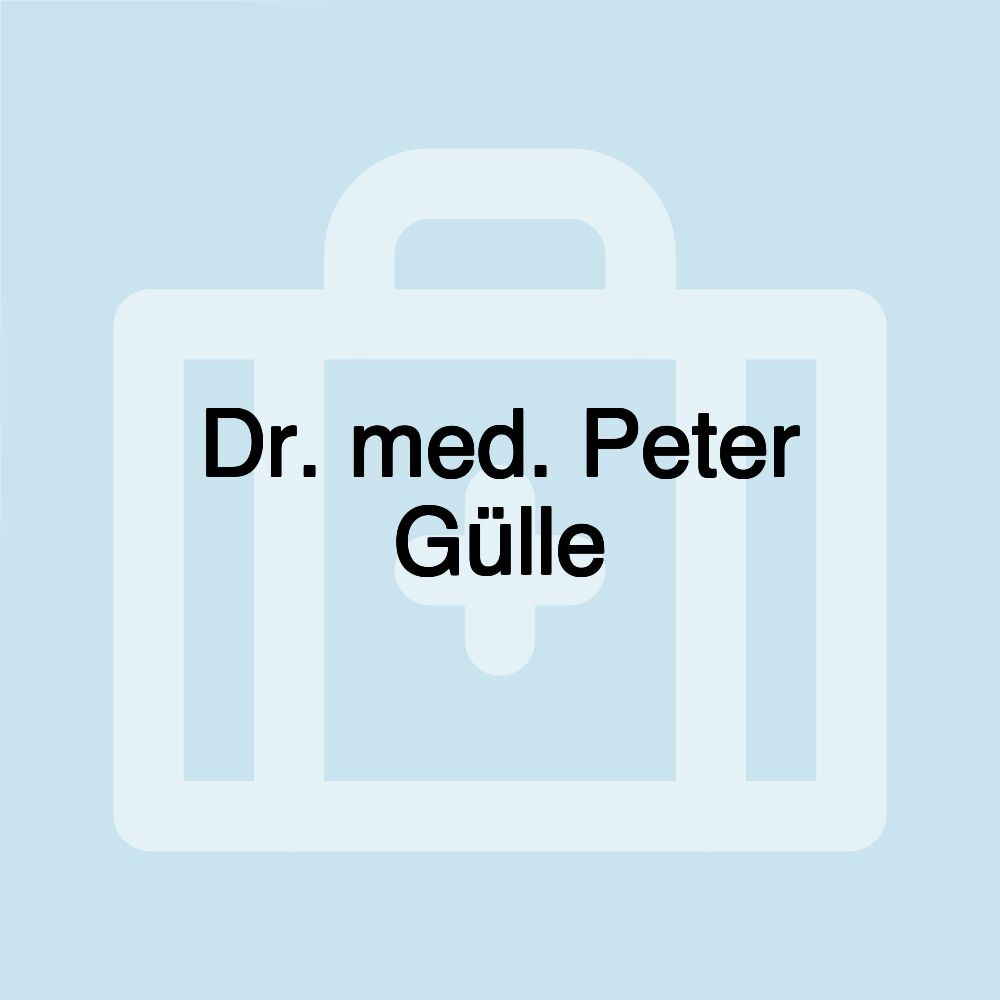 Dr. med. Peter Gülle