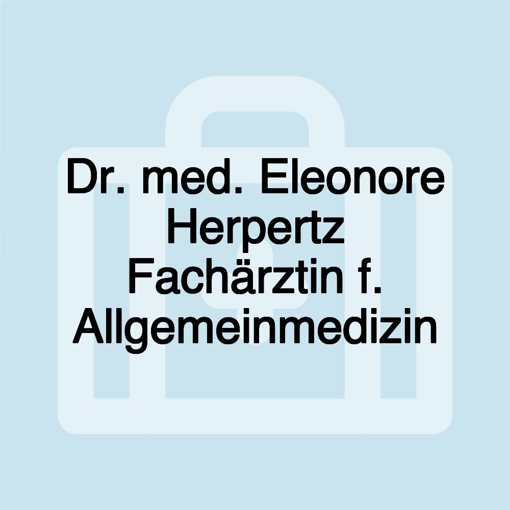 Dr. med. Eleonore Herpertz Fachärztin f. Allgemeinmedizin