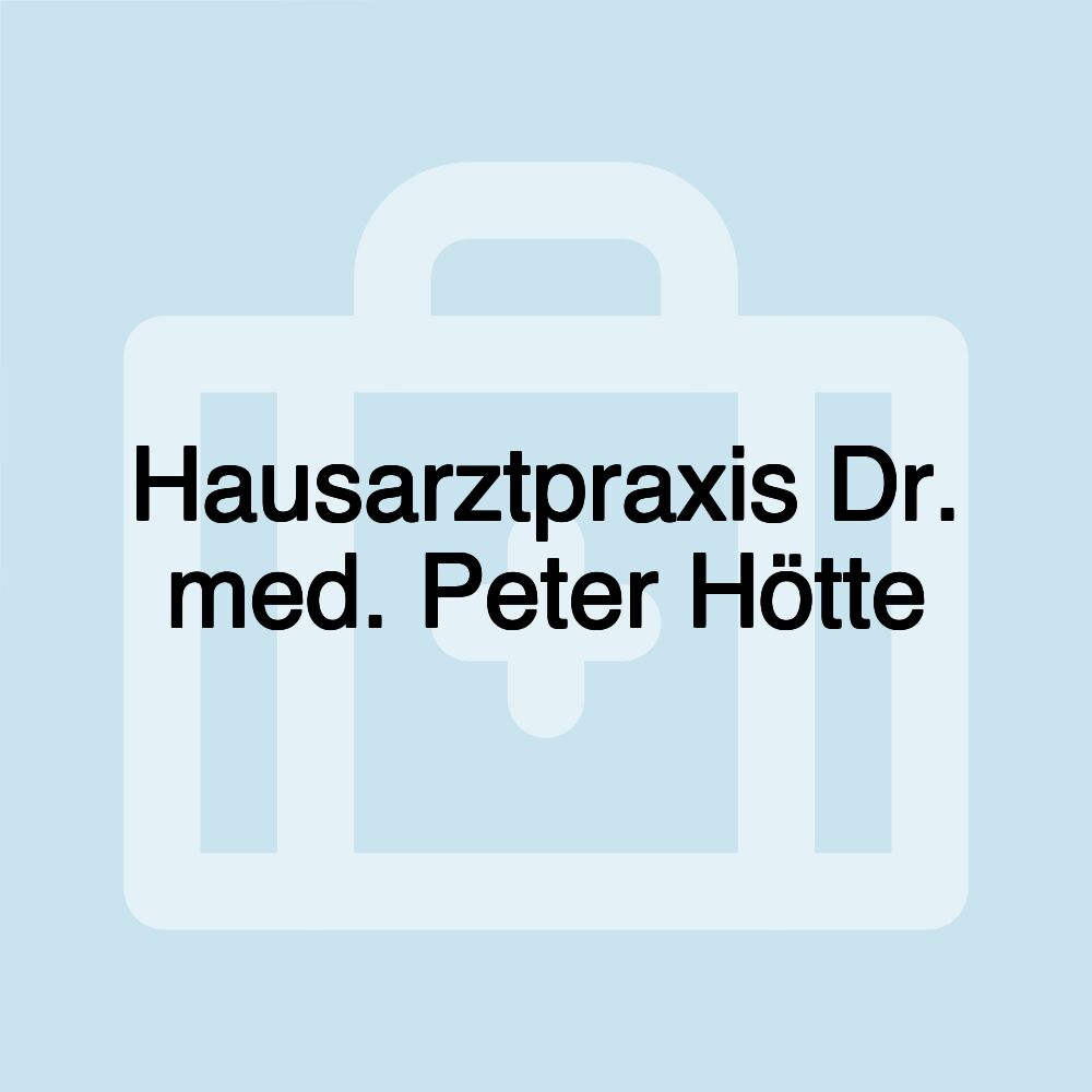 Hausarztpraxis Dr. med. Peter Hötte