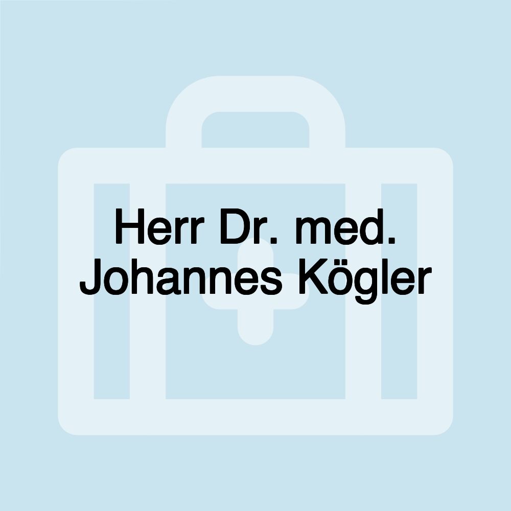 Herr Dr. med. Johannes Kögler