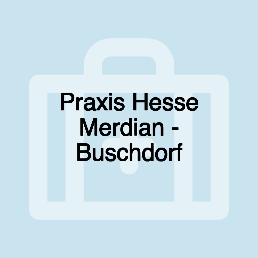 Praxis Hesse Merdian - Buschdorf