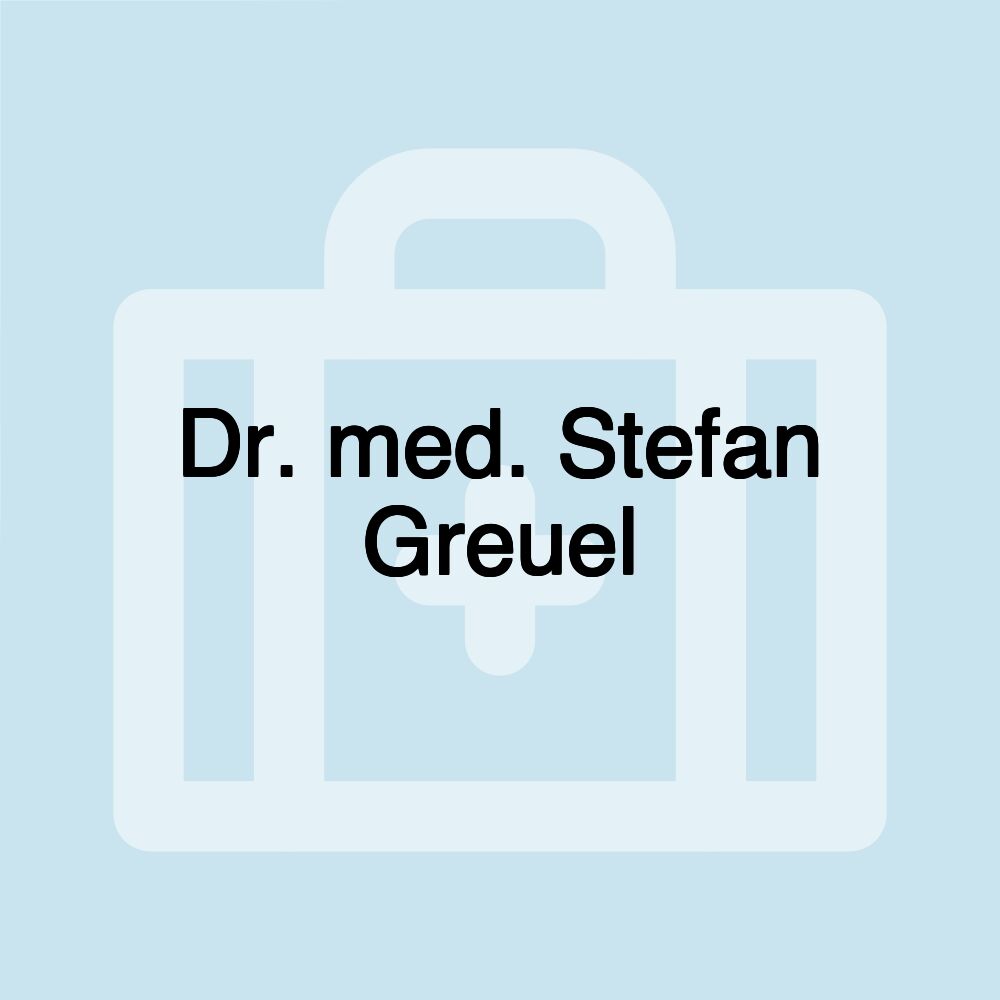 Dr. med. Stefan Greuel