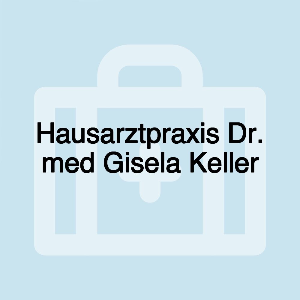 Hausarztpraxis Dr. med Gisela Keller