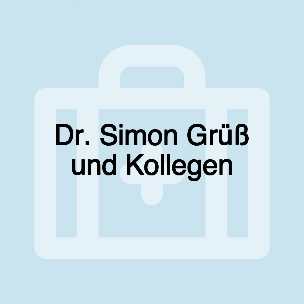 Dr. Simon Grüß und Kollegen