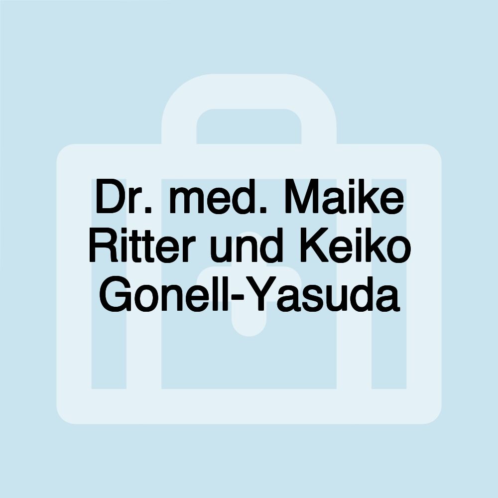 Dr. med. Maike Ritter und Keiko Gonell-Yasuda