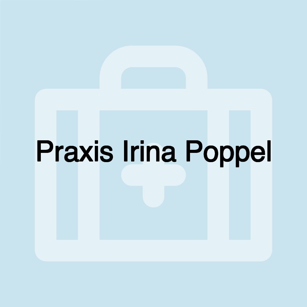 Praxis Irina Poppel