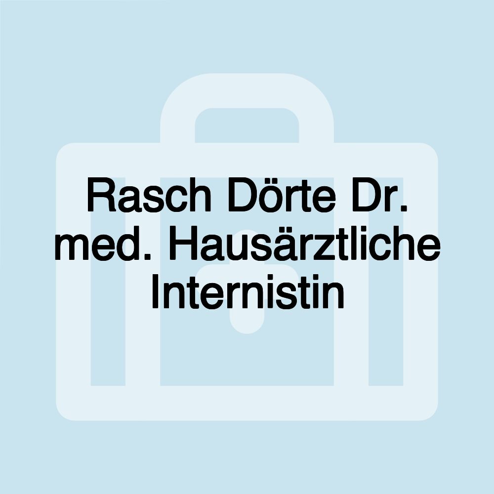 Rasch Dörte Dr. med. Hausärztliche Internistin