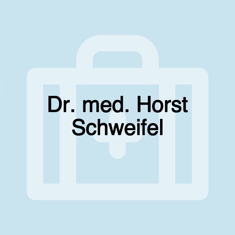 Dr. med. Horst Schweifel