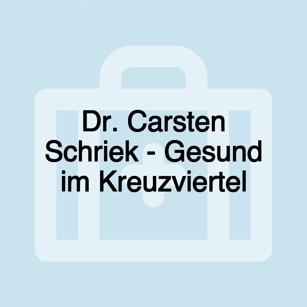 Dr. Carsten Schriek - Gesund im Kreuzviertel