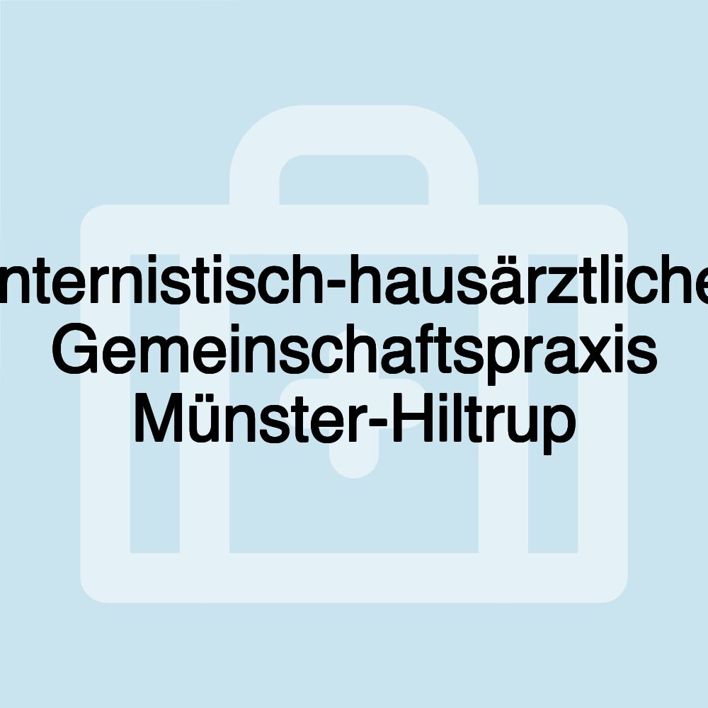 Internistisch-hausärztliche Gemeinschaftspraxis Münster-Hiltrup