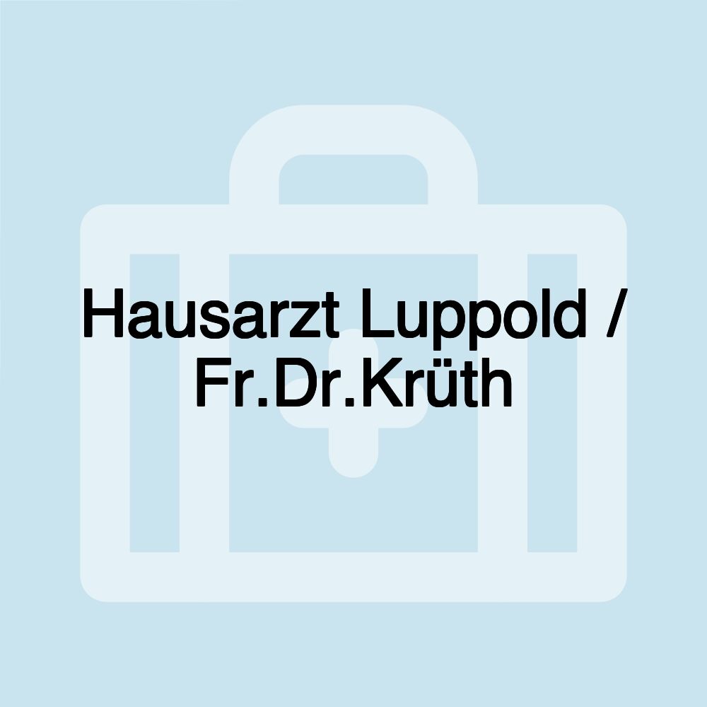 Hausarzt Luppold / Fr.Dr.Krüth