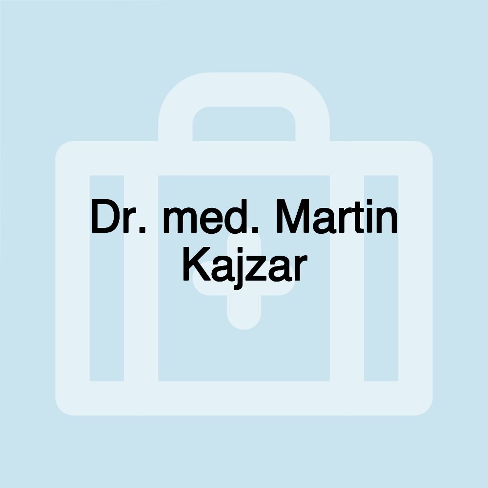 Dr. med. Martin Kajzar