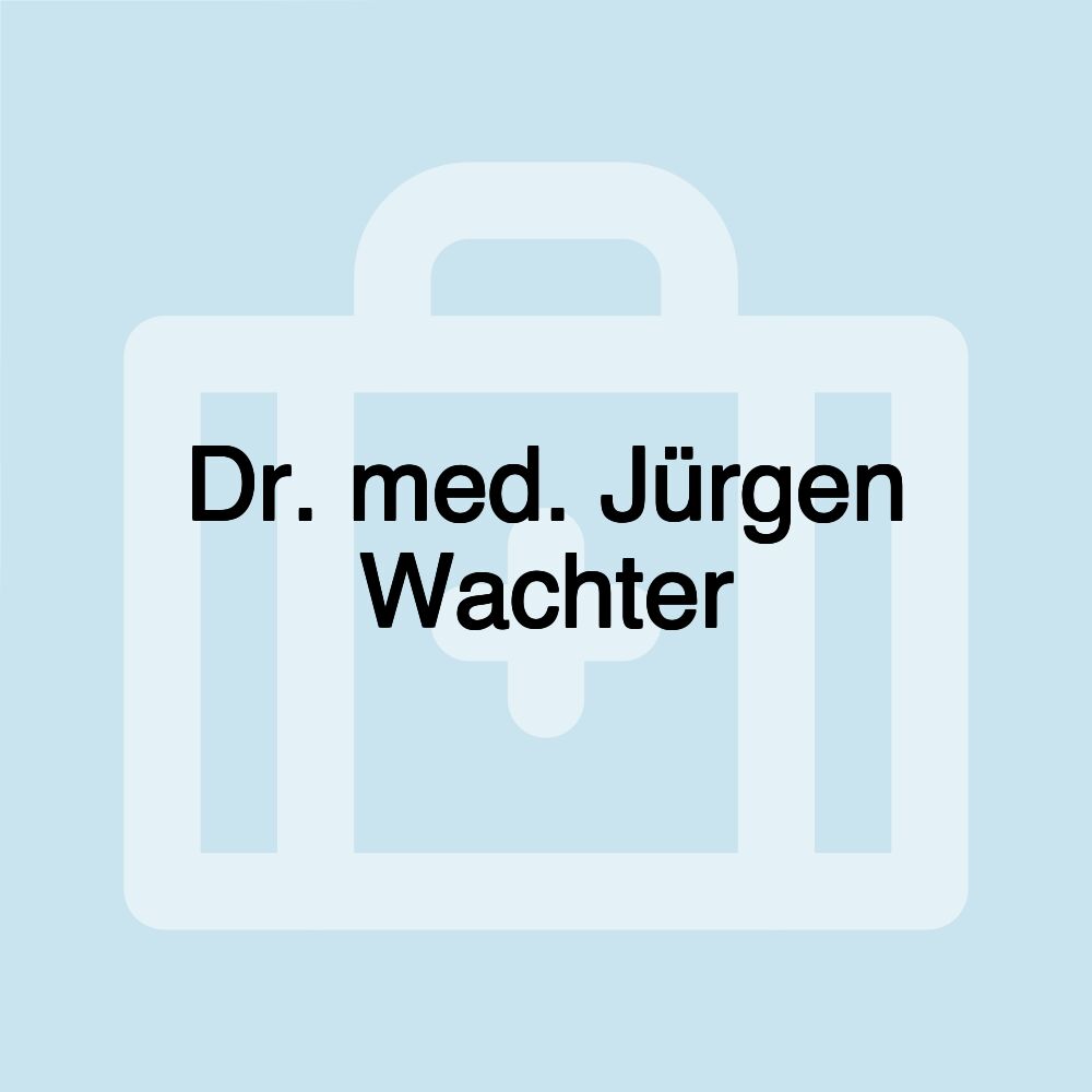 Dr. med. Jürgen Wachter